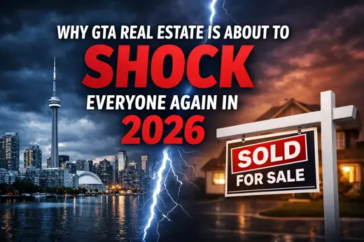 Why GTA Real Estate Is About to Shock Everyone Again in 2026