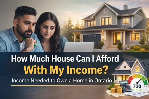 How Much House Can I Afford With My Income? Income Needed to Own a Home in Ontario